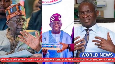 Ex Lagos Governor Raji Fashola Breaks Silence On His Exclusion From