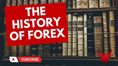 The History Of Forex Youtube