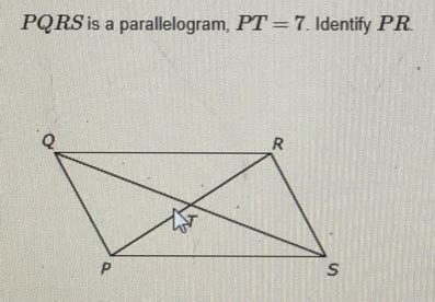 Solved PQRS Is A Parallelogram PT 7 Identify PR Geometry