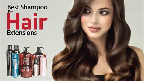 Best Shampoo For Hair Extensions Top Picks And Reviews