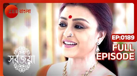 Sarbojaya Bangla Tv Serial Full Episode 189 Debosree Roy Zee