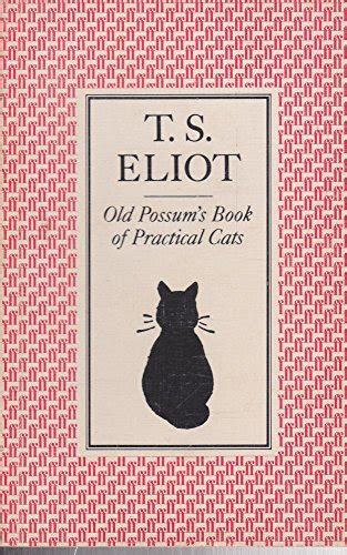 Old Possum S Book Of Practical Cats Eliot T S Abebooks