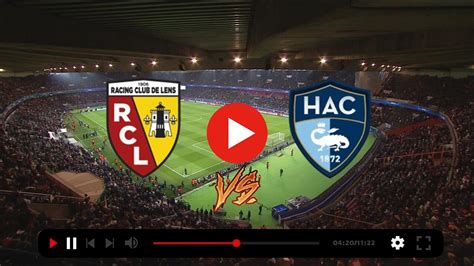 Lens Le Havre En Direct Suivez En Direct Le D But Des Confs Avant