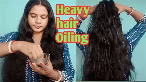 Heavy Hair Oiling Nupurkuiry Youtube