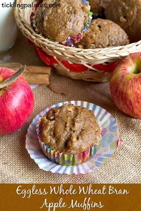 Eggless Whole Wheat Bran Apple Muffins Recipe Tickling Palates