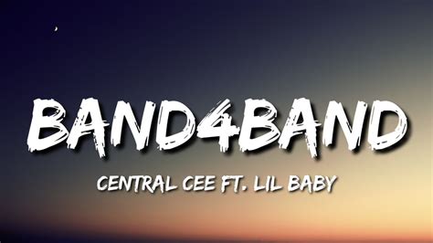 Central Cee Band Band Lyrics Ft Lil Baby We Can Go Band For Band