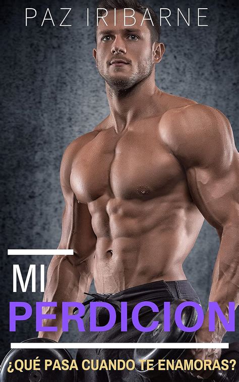 Mi Perdición Romance Gay en español TRILOGIA OBSESIONES nº eBook Iribarne Paz Amazon