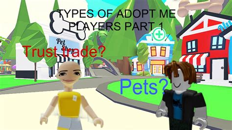 Types Of Adopt Me Players Part 1 Youtube