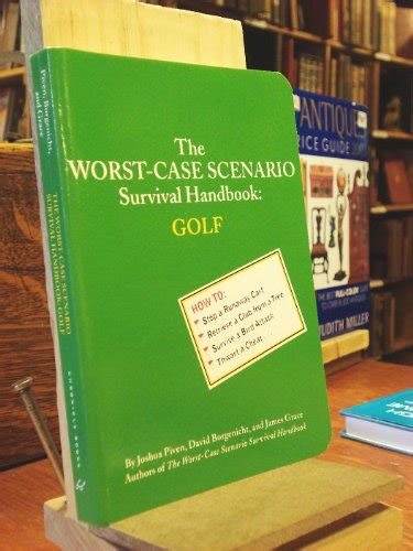 The Worst Case Scenario Survival Handbook First Edition Abebooks