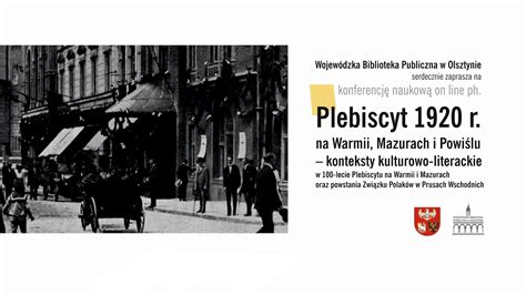 Sympozjum Plebiscyt 1920 r na Warmii Mazurach i Powiślu konteksty