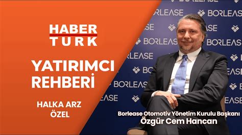 Borlease halka arzdan gelen kaynakla agresif büyüyecek Yatırımcı