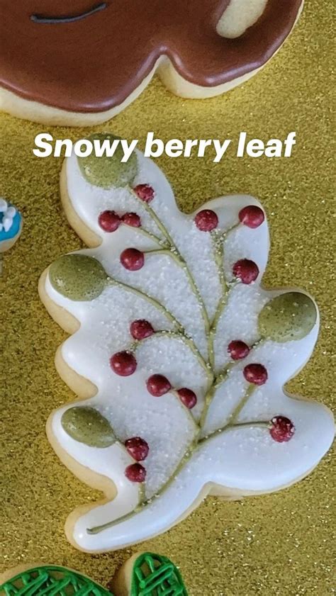 Snowy Berry Leaf Follow Sovarymary On Instagram For Cookie Tutorials