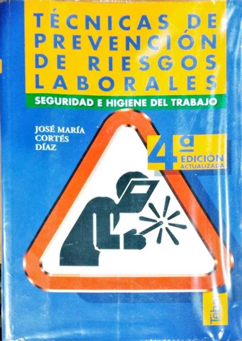 T Cnicas De Prevenci N De Riesgos Laborales Seguridad E Higiene Del