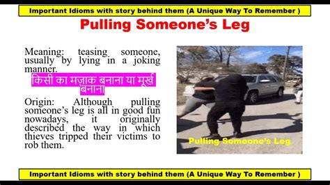 Pulling Your Leg Idiom Meaning