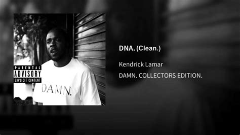 Kendrick Lamar Dna Clean Youtube