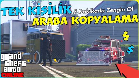 GTA 5 Online TEK Kişilik Araba Kopyalama 10 Dakikada 1 800 000 Para