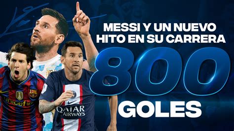 Cuantos Goles Tiene Messi En Toda Su Carrera Open Ai Lab