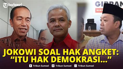 Jokowi Sebut Usulan Ganjar Soal Hak Angket Bagian Demokrasi Nusran