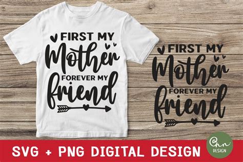 First My Mother Forever My Friend Svg Mom Svg