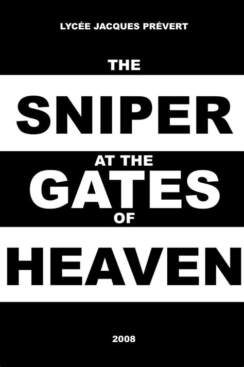 The Sniper At The Gates Of Heaven 2008