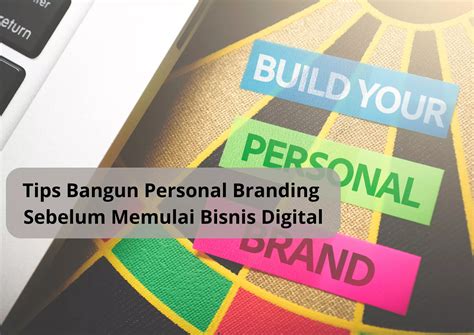 Tips Bangun Personal Branding Sebelum Memulai Bisnis Digital