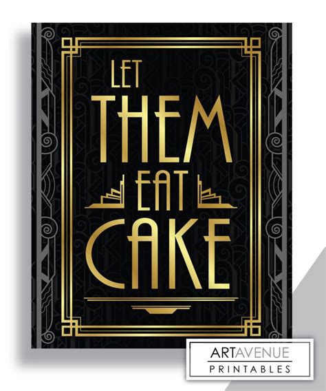 A Black And Gold Poster With The Words Let Them Eat Cake On Its Side