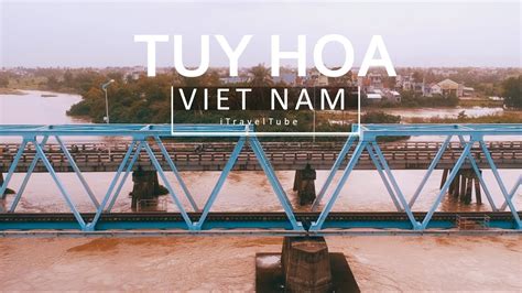 Tuy Hoa City Vietnam Travel Guide Drone Flycam Tp Tuy Hoà Phú