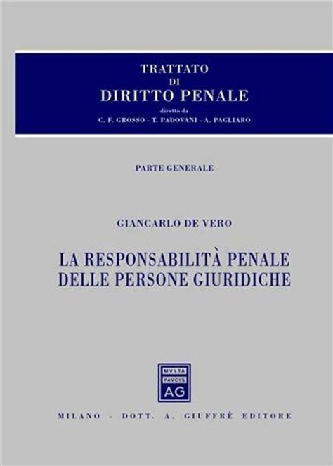 Trattato Di Diritto Penale Vol La Responsabilit Penale Delle