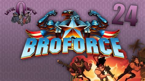 Let S Play Broforce Episode 24 Go To Hell YouTube