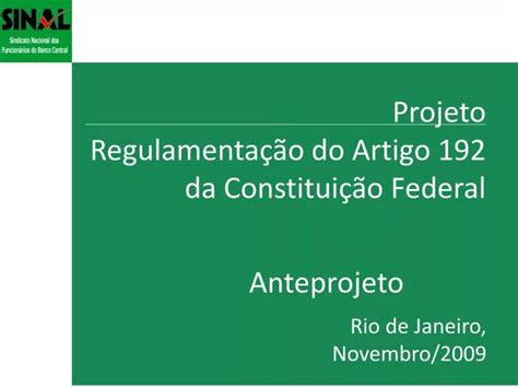 PPT Projeto Regulamentação do Artigo 192 da Constituição Federal