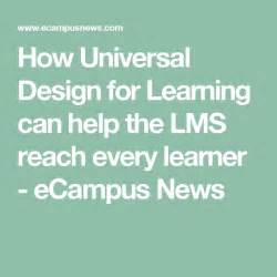 How Universal Design For Learning Can Help The Lms Reach Every Learner