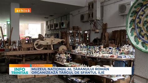 Muzeul Naţional al Ţăranului Român organizează Târgul de Sfântul Ilie