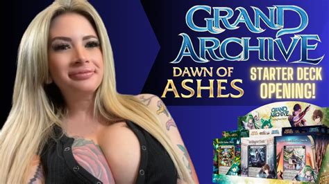 Grand Archive Tcg Opening All Three Dawn Of Ashes Starter Decks And