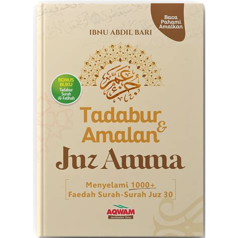 Tadabur Amalan Juz Amma Menyelami Lebih Faedah Surah Juz