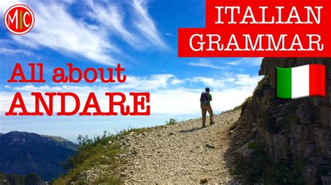 How To Conjugate Use Andare To Go Learn Italian Grammar Youtube