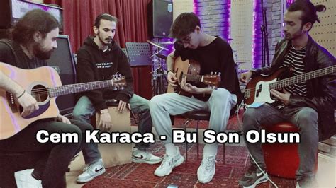 Cem Karaca Bu Son Olsun Cover Emirhan Akmak Youtube