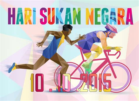 Poster Hari Sukan Negara 10102015 Koleksi Grafik Untuk Guru