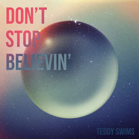 Don't Stop Believin'專輯 - Teddy Swims undefined - LINE MUSIC