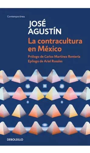 La Contracultura En México Prólogo De Carlos Martínez Rentería