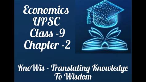 UPSC ECONOMICS NCERT CLASS 9 CHAPTER 2 YouTube