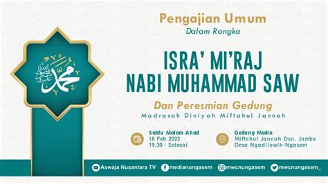 PENGAJIAN UMUM DALAM RANGKA ISRO MI ROJ NABI MUHAMMAD SAW PERESMIAN