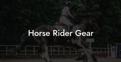Horse Rider Gear How To Own A Horse