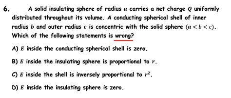 Solved 6 A Solid Insulating Sphere Of Radius A Carries A