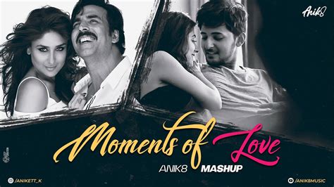 Moments Of Love Mashup Anik Arijit Singh Romantic Lo Fi Songs