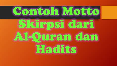 Contoh Motto Skirpsi Dari Al Quran Dan Hadits Youtube