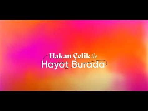 Hakan Elik Ile Hayat Buradan N Konu U Ay E Ege Ve Ece Ege Youtube