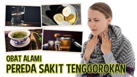 5 Obat Alami Pereda Sakit Tenggorokan YouTube