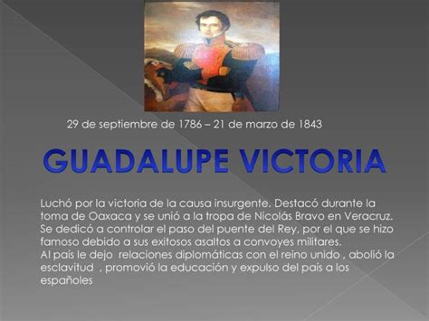 Frases Celebres De Guadalupe Victoria Indígena