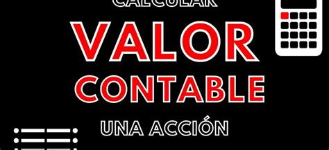 Como Se Calcula El Valor Contable De Una Accion NoSeHacerlo