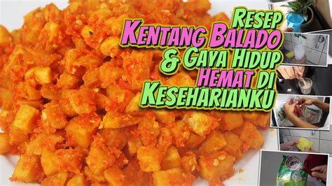 Resep Kentang Balado Caraku Berhemat Dalam Keseharian Youtube